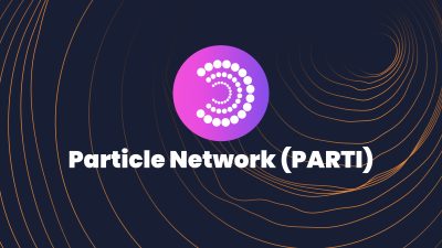 Particle Network (PARTI), tek adres ve tek bakiye vizyonuyla bütün