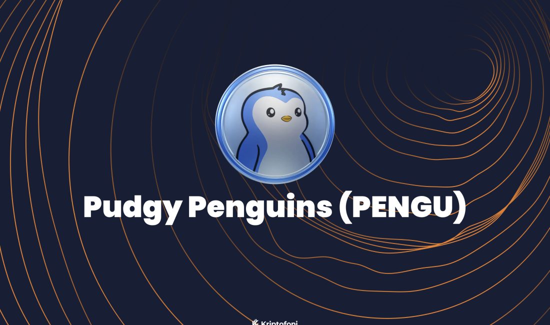 PENGU, Pudgy Penguins markasını Solana üzerinden hız, düşük ücret ve topluluk