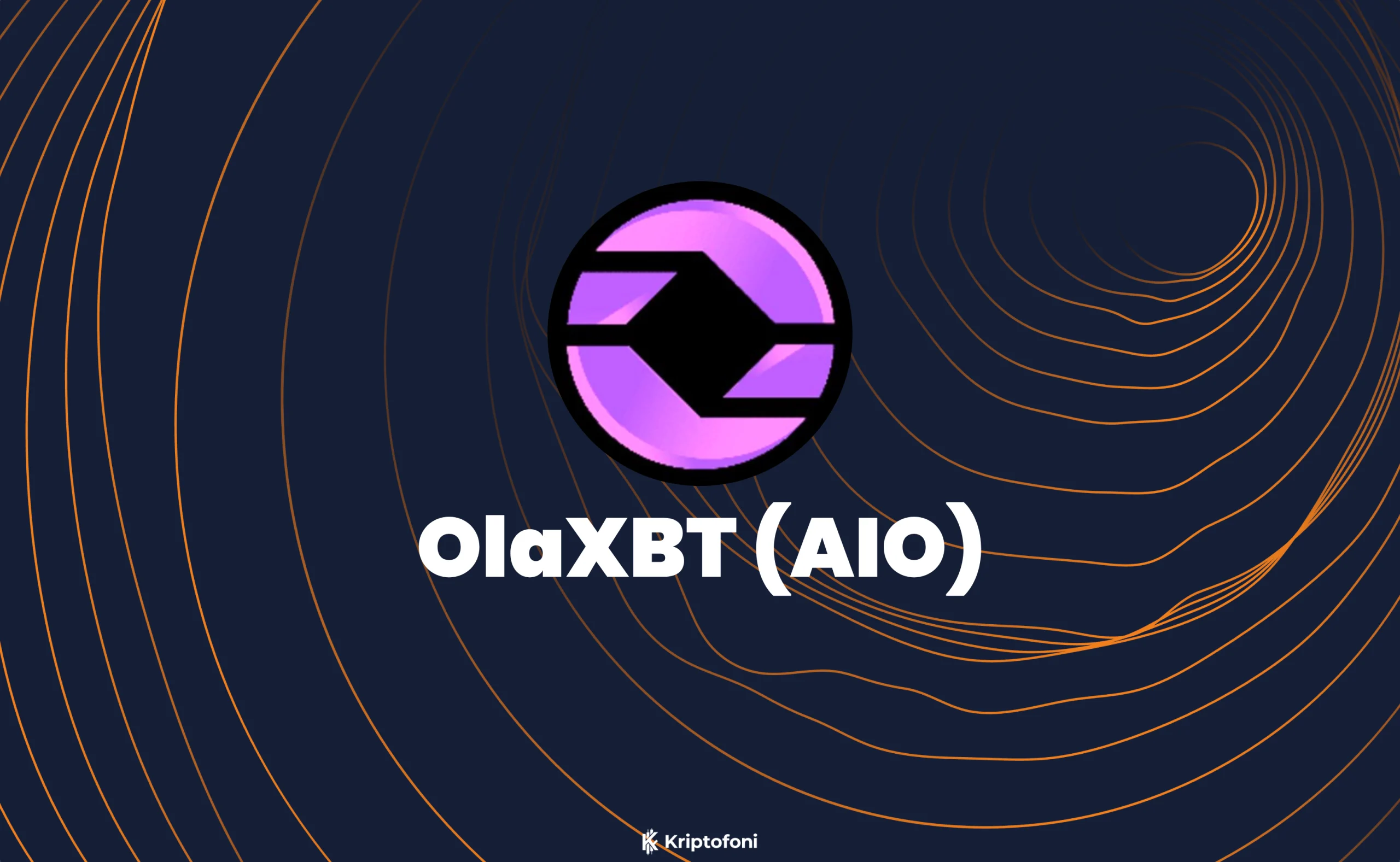 OlaXBT (AIO) Coin Nedir? - Kriptofoni