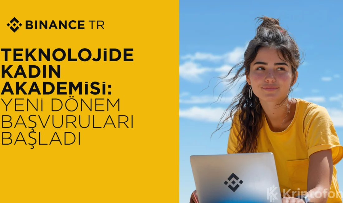Binance TR Teknolojide Kadın Akademisi Programı İçin Yeni Dönem Başvuruları Başladı Binance TR Teknolojide Kadın Akademisi yeni dönem eğitimleri için başvurulara