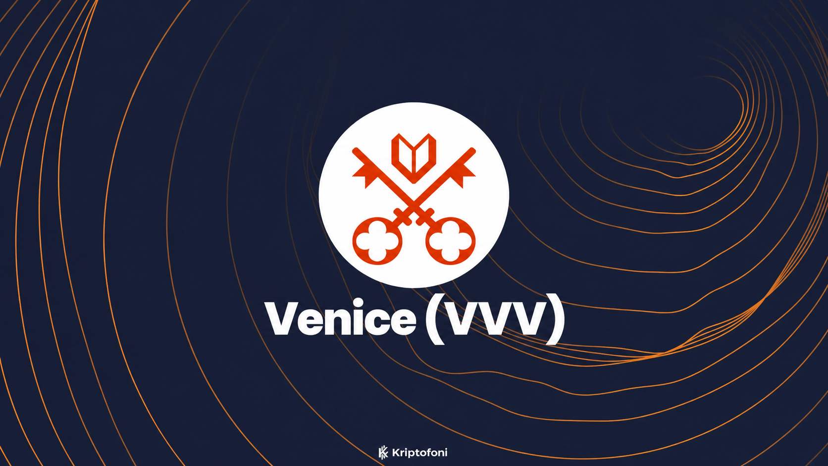 Venice (VVV) Coin Nedir? - Kriptofoni