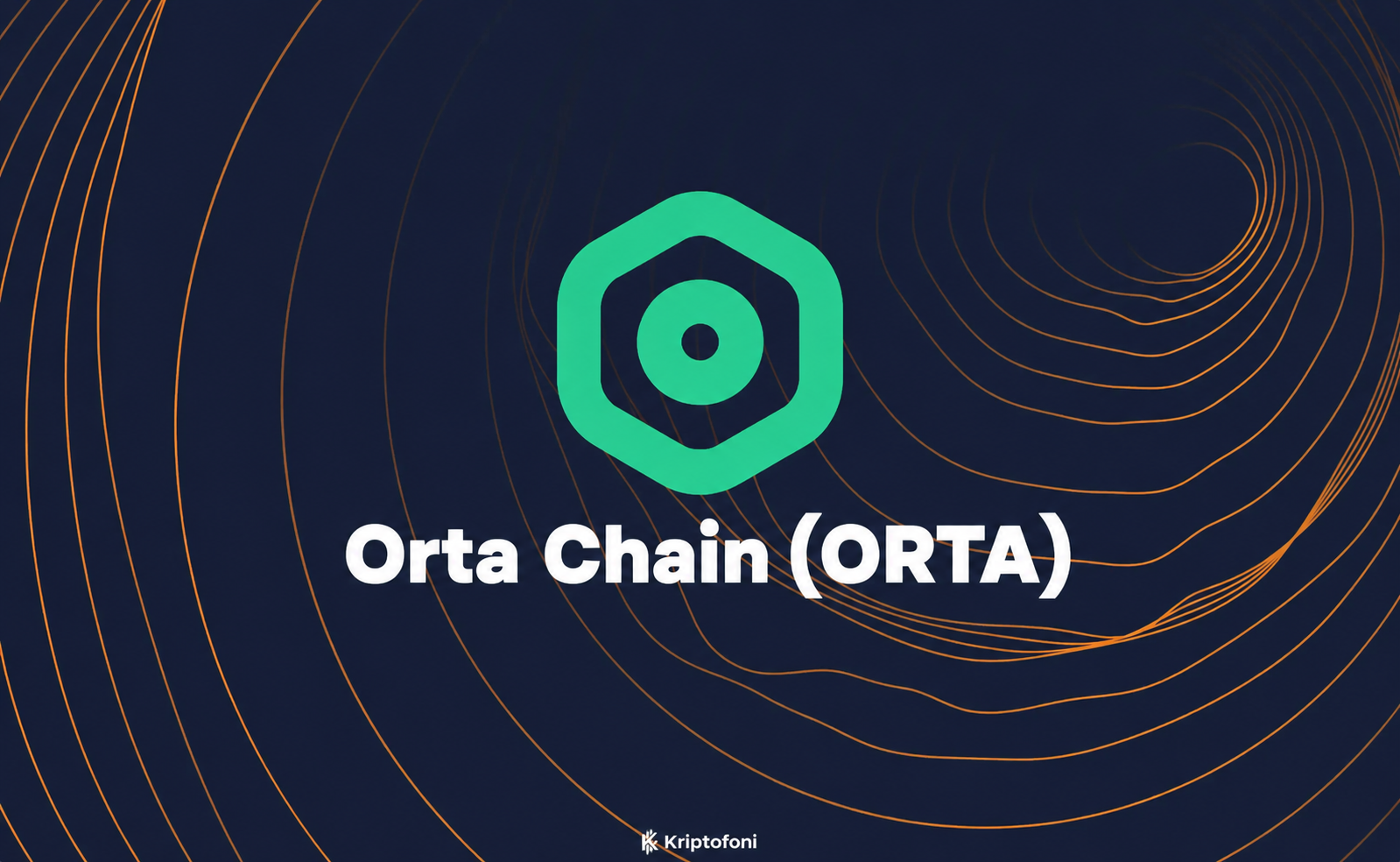 Orta Chain, geleneksel işletmeleri Web3 ekosistemiyle buluşturan kripto finans ve