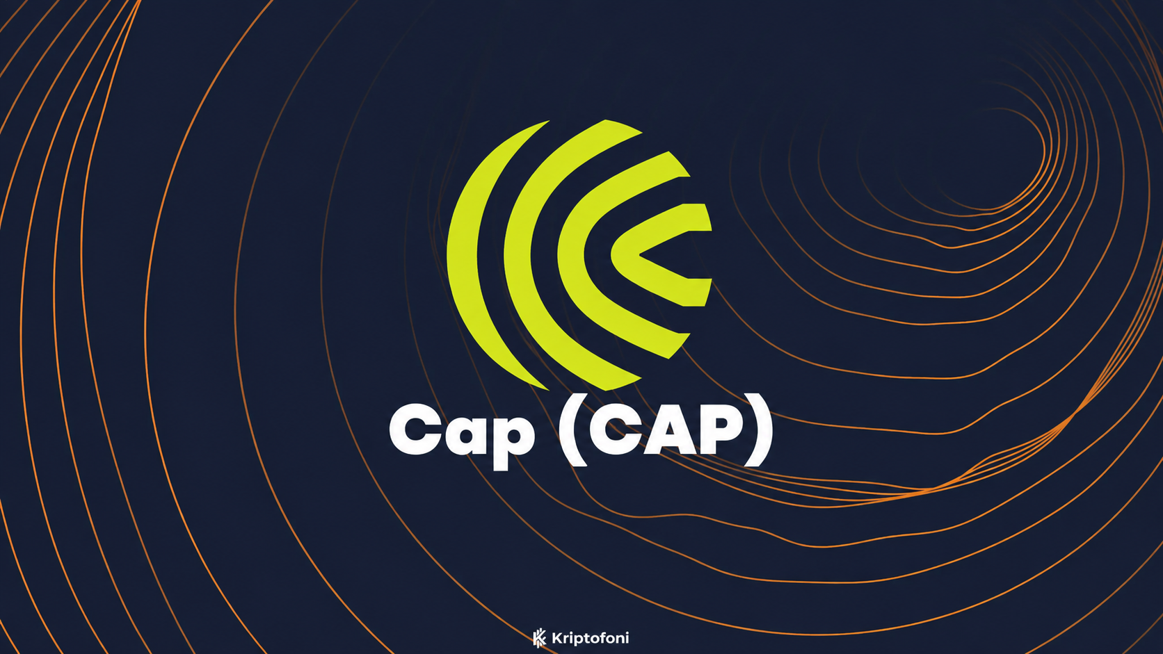 Cap (CAP) Coin, merkeziyetsiz kredi ve stablecoin ekosistemi Cap protokolünün