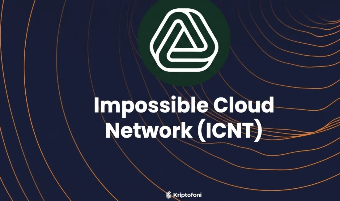 Impossible Cloud Network (ICNT), merkeziyetsiz bulut altyapısı oluşturmayı hedefleyen bir