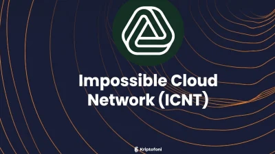 Impossible Cloud Network (ICNT), merkeziyetsiz bulut altyapısı oluşturmayı hedefleyen bir